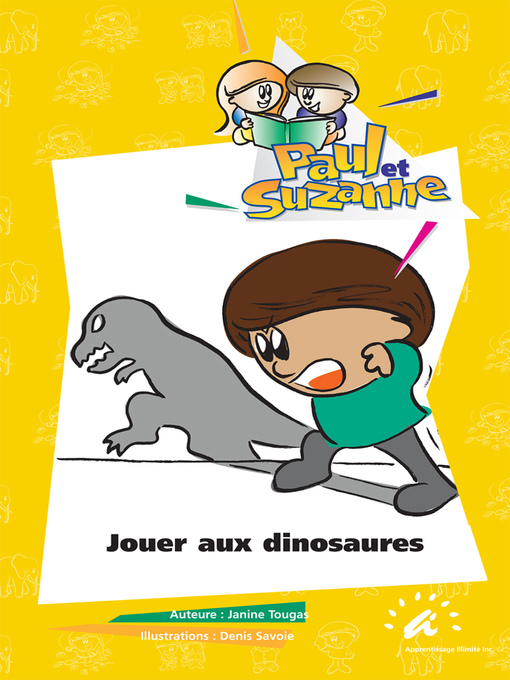 Title details for Jouer aux dinosaures by Janine Tougas - Available